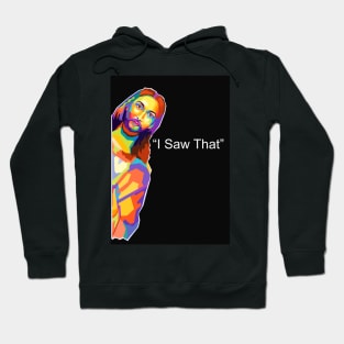 Jesus I Saw That Meme Pop Art Hoodie